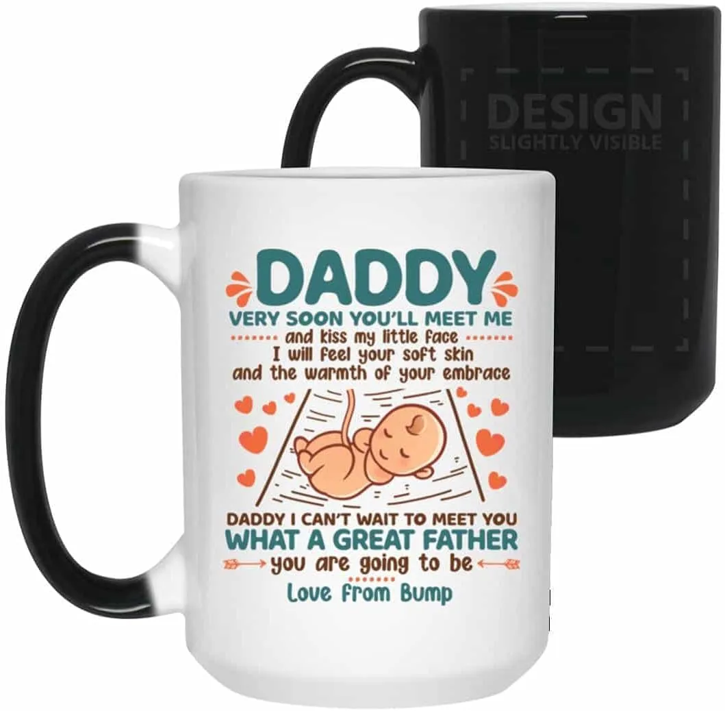 Daddy Very Soon You'll Meet Me and Kiss My Little Face Coffee Mug - New Dad Gift from Baby Bump, One Size, 15 oz. Color Changing Mug/White