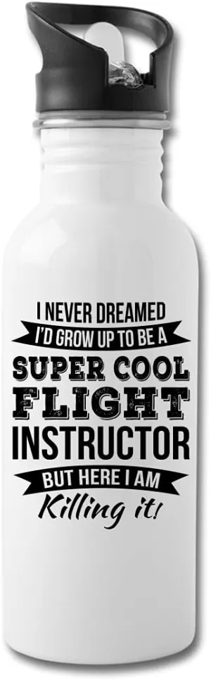 Funny Flight Instructor Gifts Water Bottle For Men Women New Job Appreciation 20 fl oz Bottle Silver White