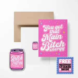 You got that Main Bitch Energy Cute Greeting Card with Stickers